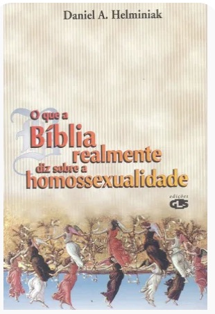 Capa do livro O que a Bíblia realmente diz sobre a homossexualidade, de Daniel A. Helminiak